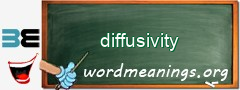 WordMeaning blackboard for diffusivity